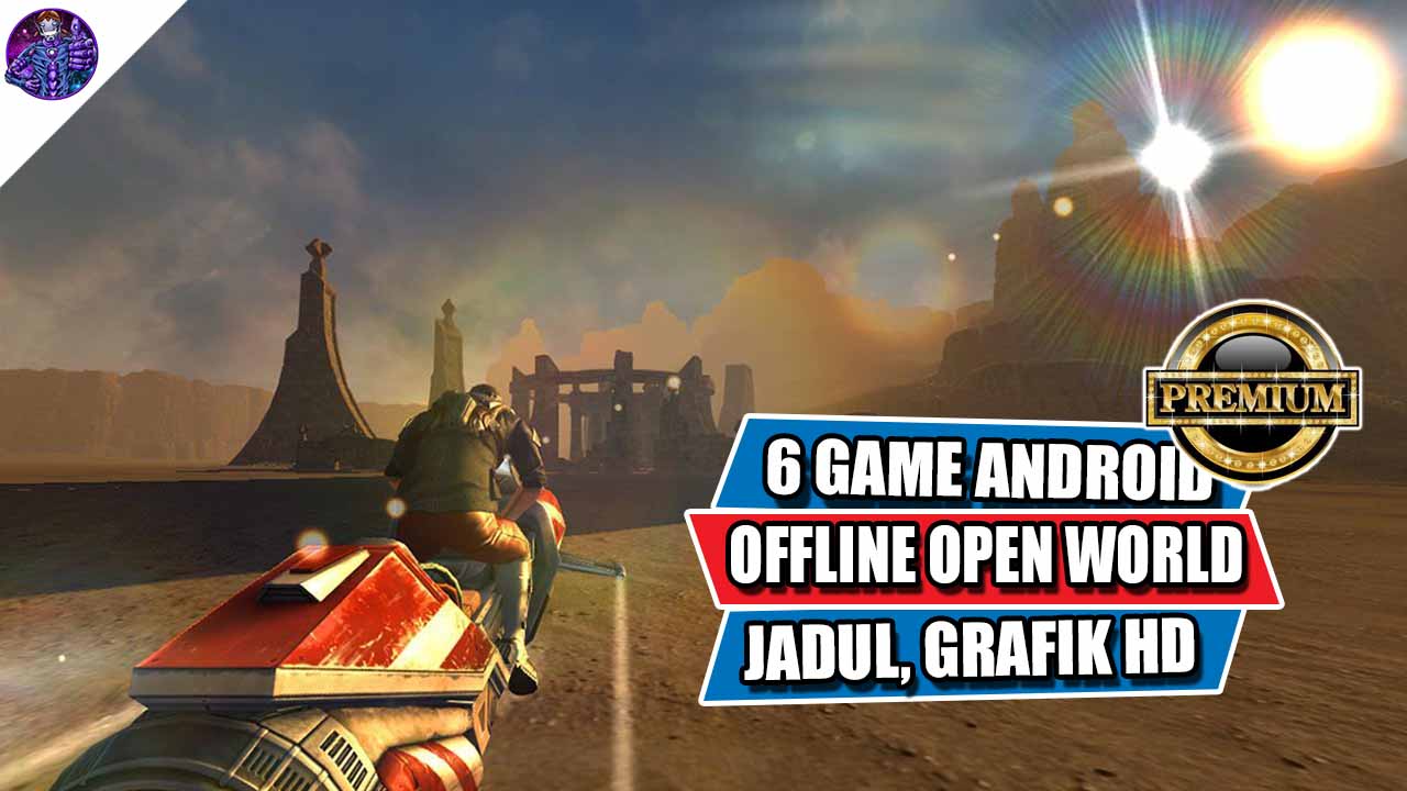 6 Game Android Offline Open World Jadul Dengan Grafik Hd Momoy Android Gamer